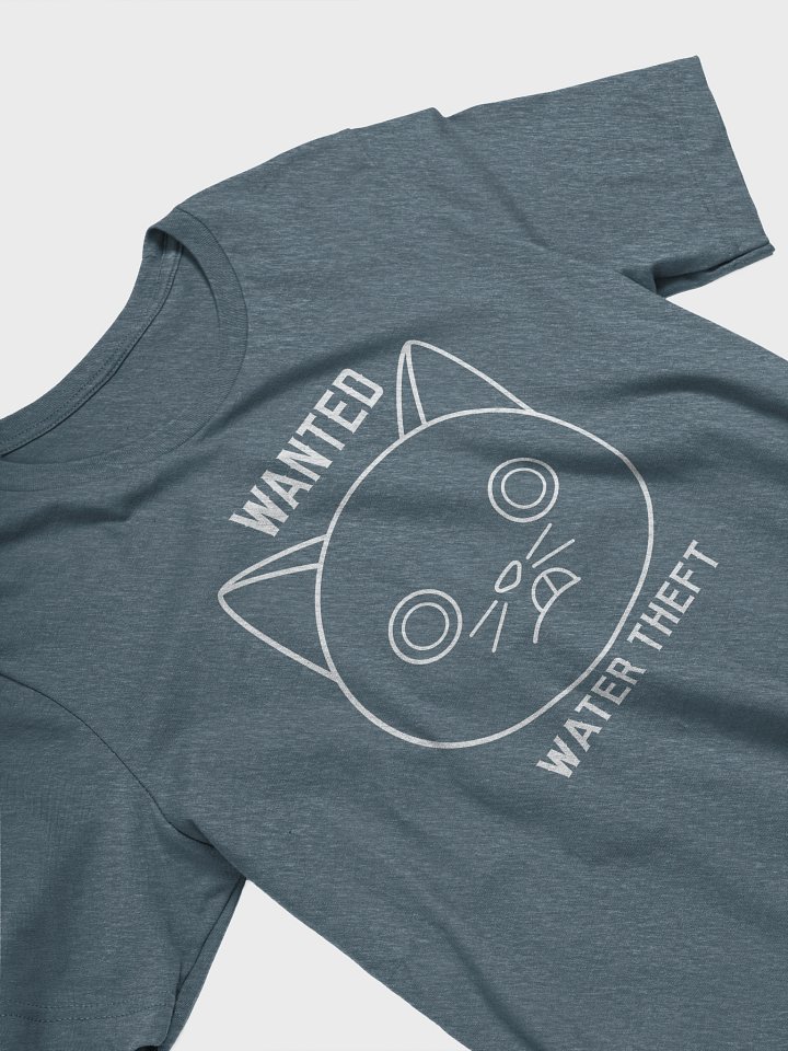 Wanted (Water Theft - White Print) - Unisex Adult Super Soft Lightweight T-shirt product image (10)