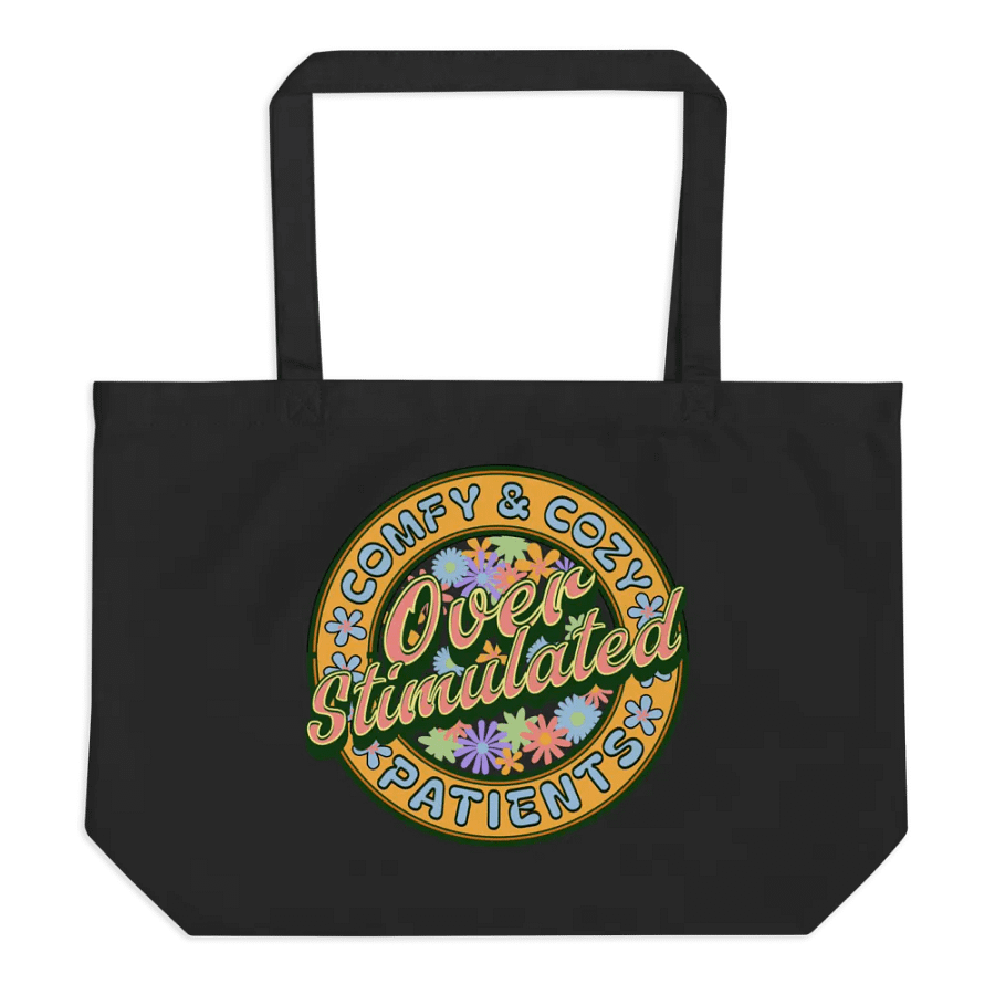 Over Stimulated Comfy And Cozy Patients Floral Overload Eco Tote product image (1)