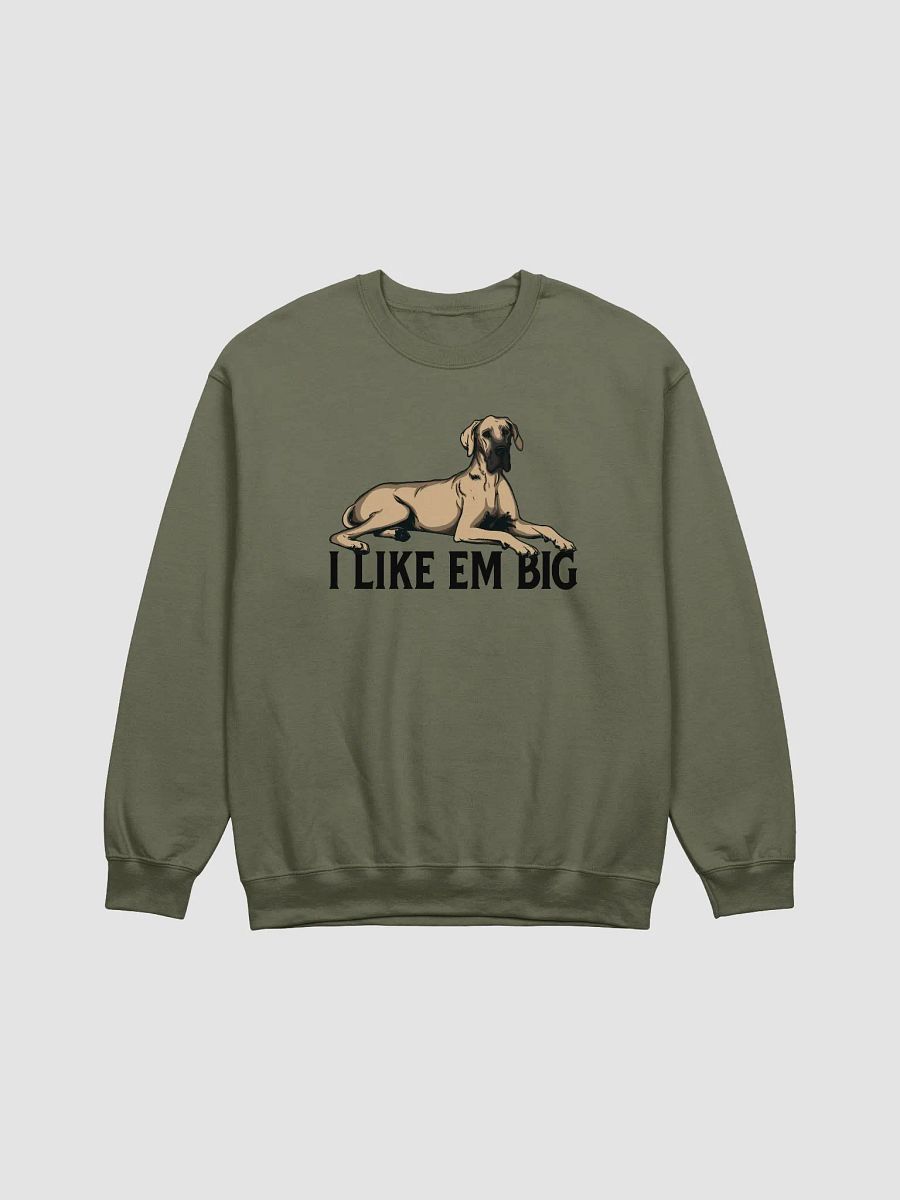 I Like Em Big Sweathirt of a Great Dane (Fawn) | Funny Shirt for Great Dane Paw-rents product image (15)