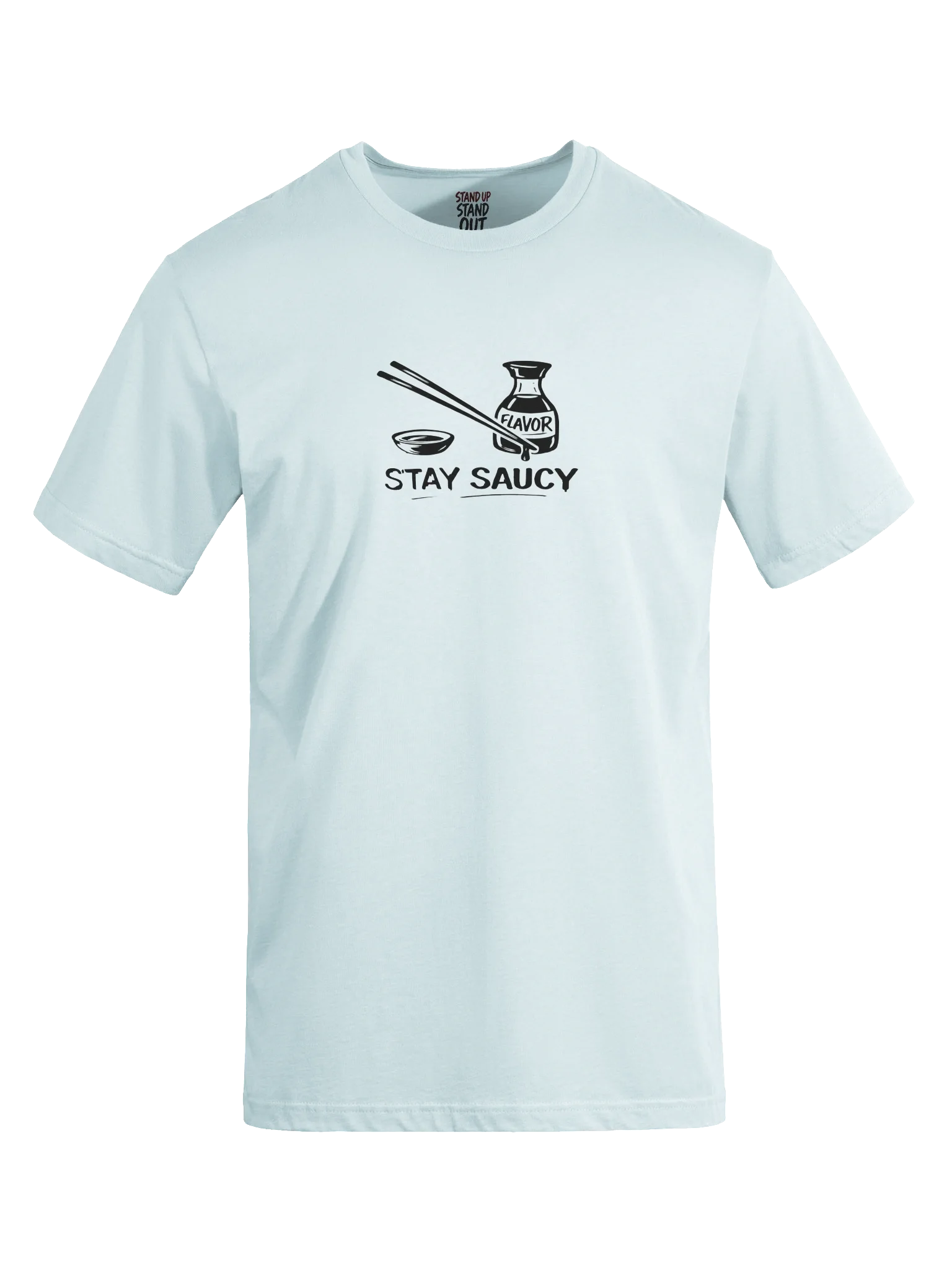 “Stay Saucy” — Flavor Statement Tee product image (23)