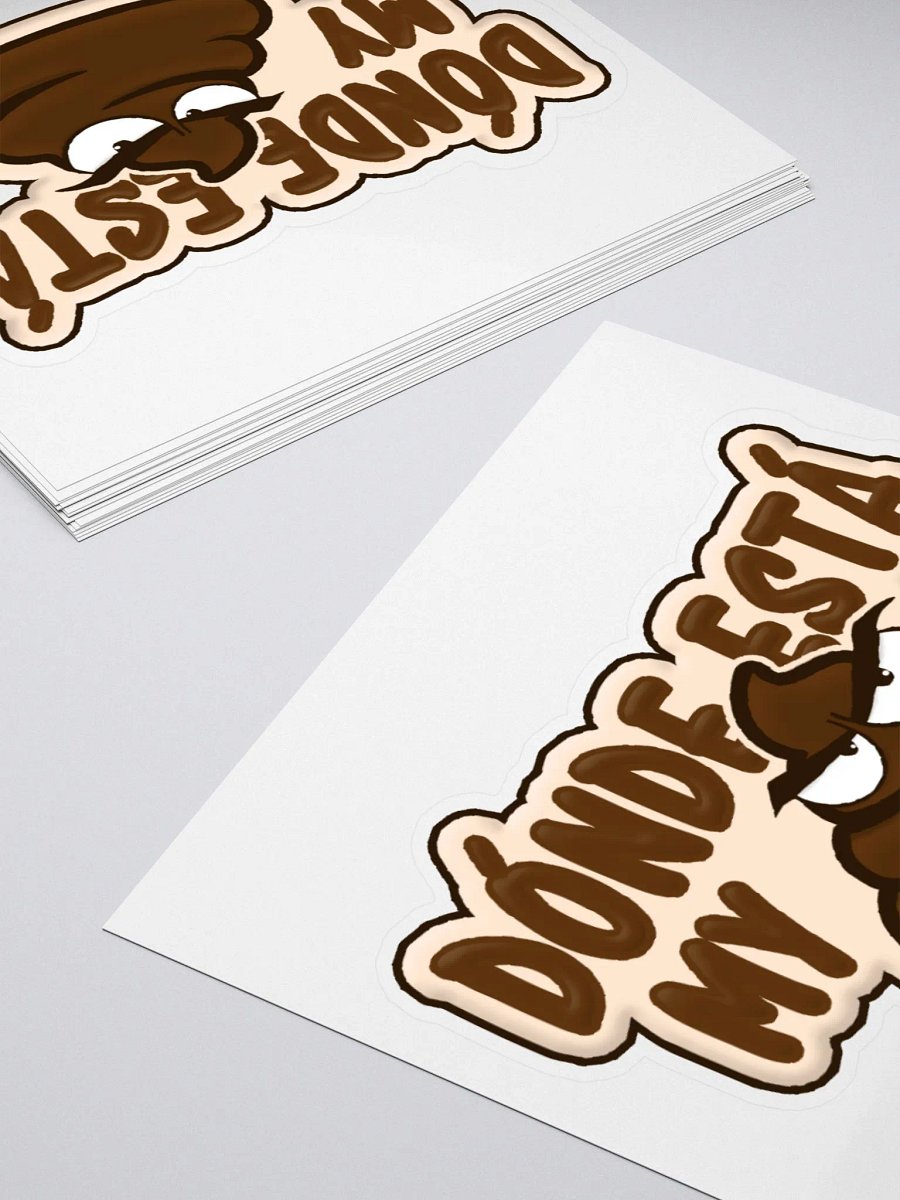 DONDE ESTA MY SH*T STICKER product image (12)