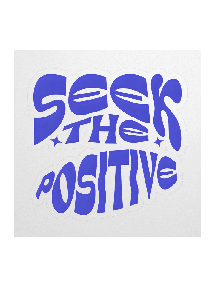Seek The Positive Kiss Cut Sticker product image (1)