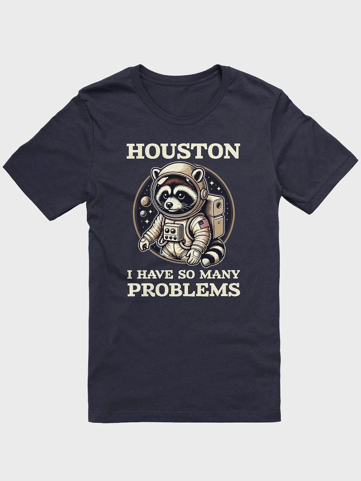 Houston Problems Tee product image (1)