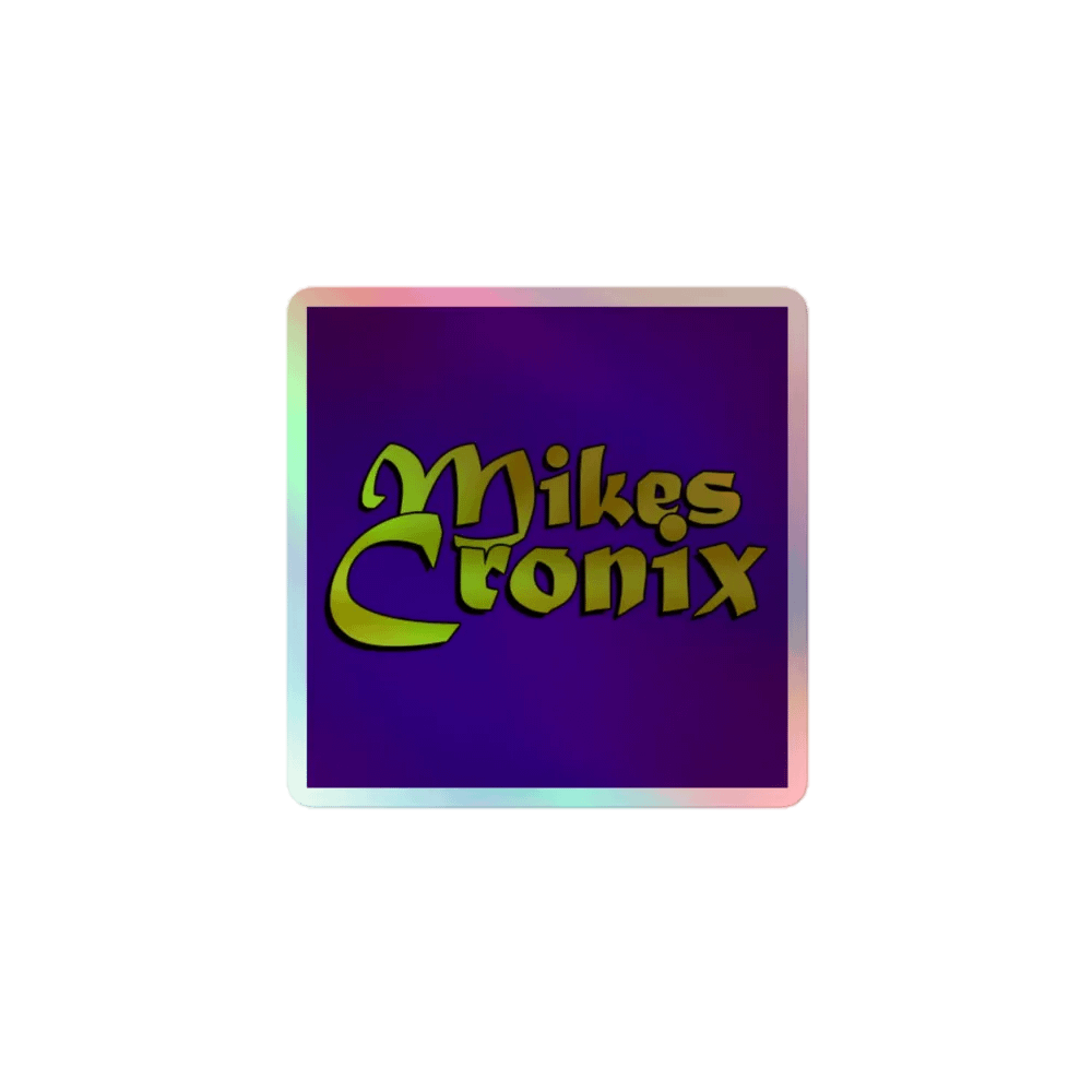 MikesCronix - Holographic Sticker product image (1)