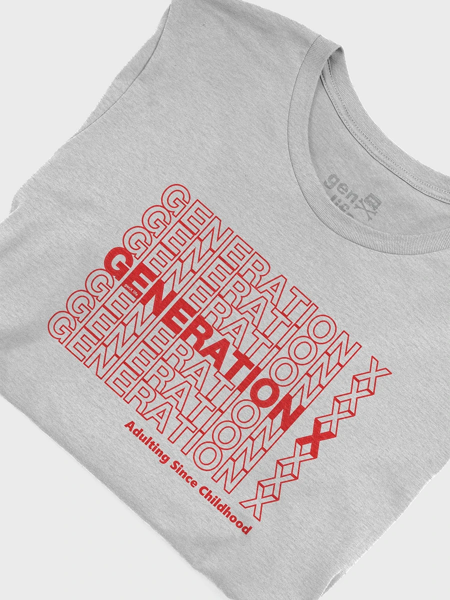 Generation X Adulting Since Childhood Tshirt product image (27)