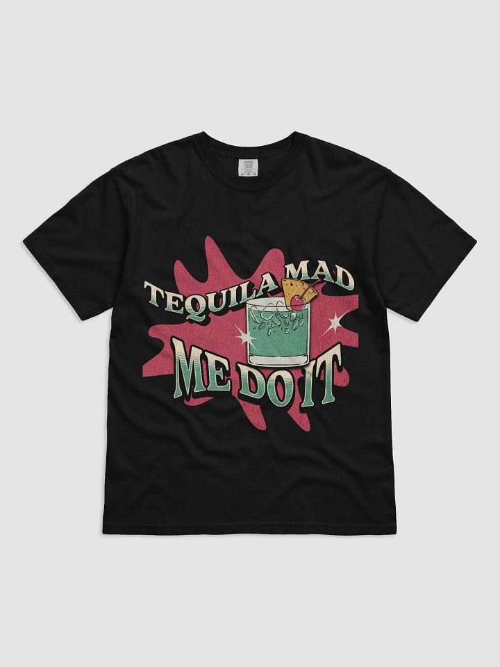 Tequila Made Me Do It – Funny Party Shirt product image (1)