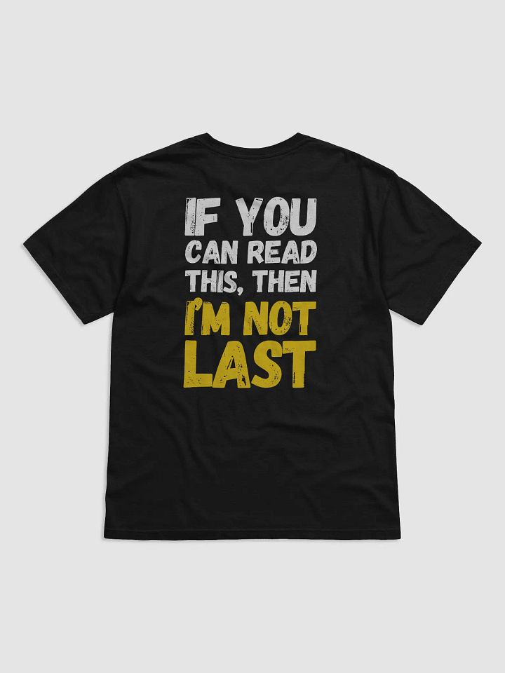 Not Last Motivational T-Shirt product image (4)