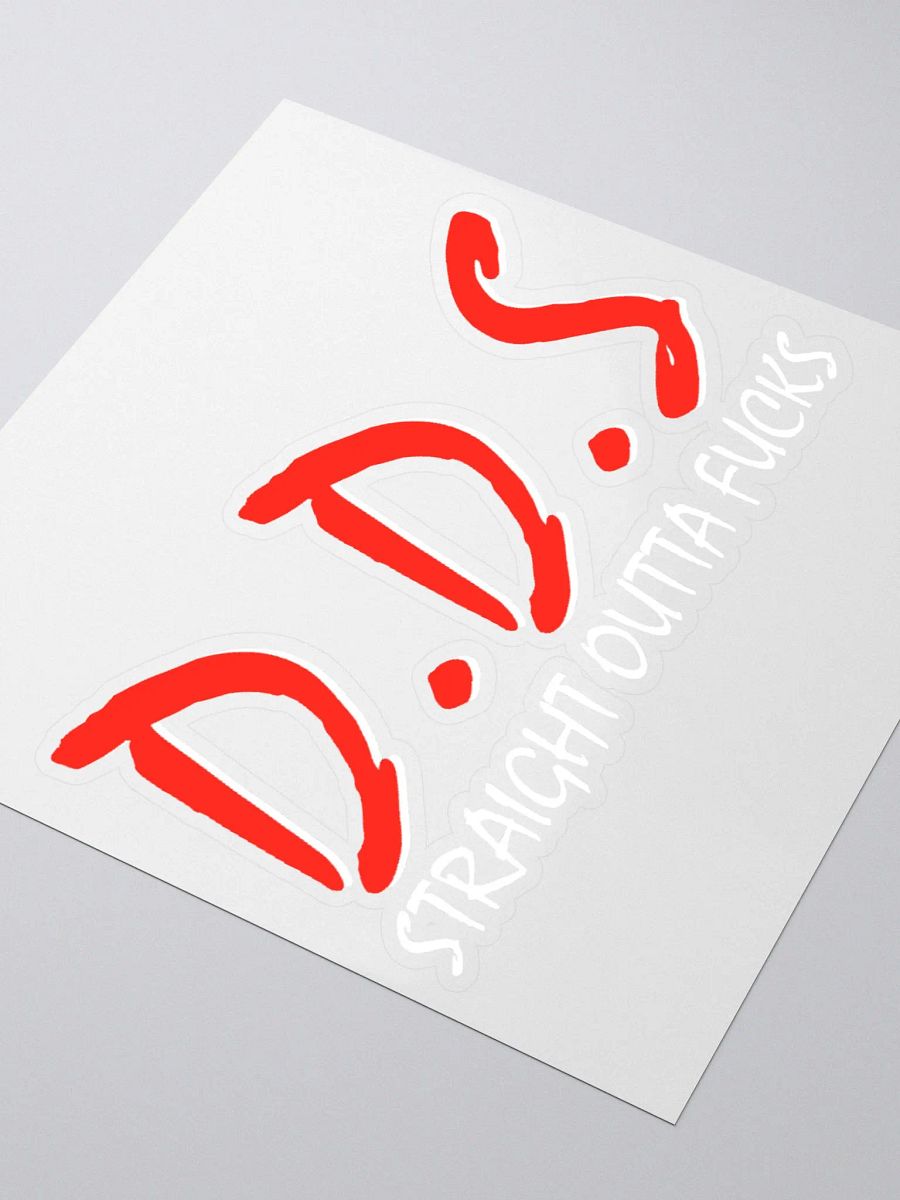 DDS Straight Outta Fucks Sticker product image (3)