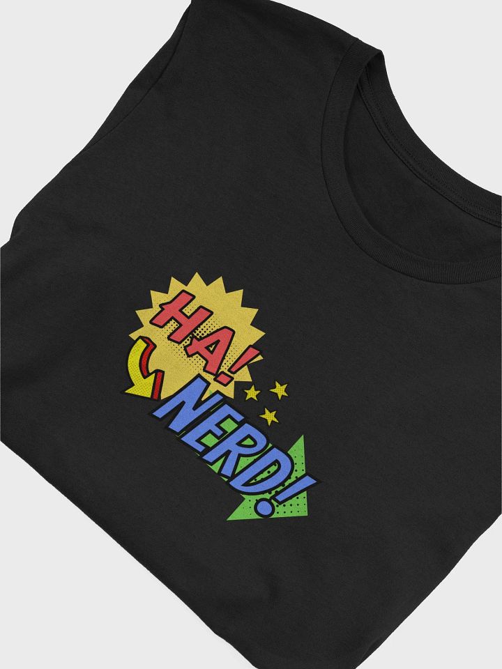 Ha! NERD! Tee product image (1)