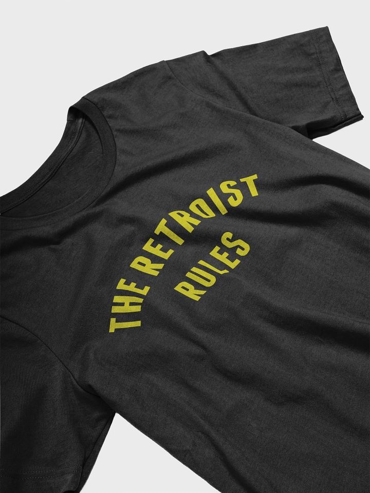 The Retroist Rules T-Shirt product image (1)