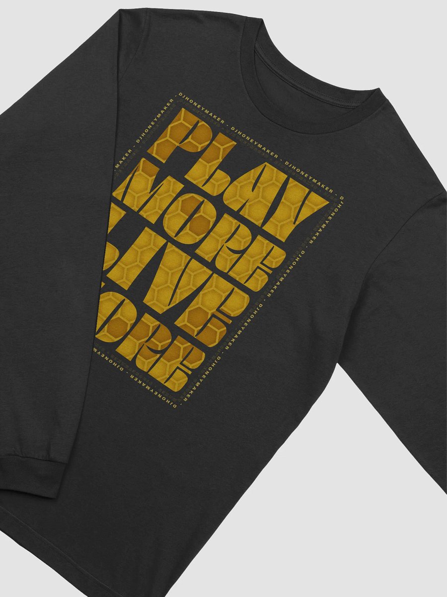 Play More Live More Long Sleeve T-Shirt product image (3)