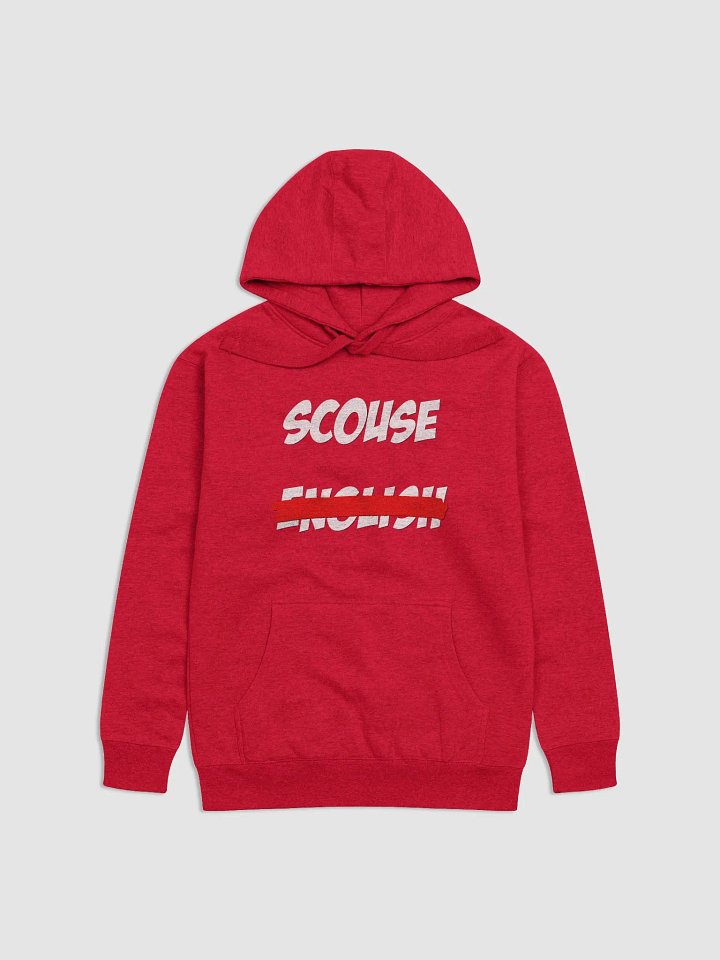 Scouse Not English (Hoodie) product image (8)