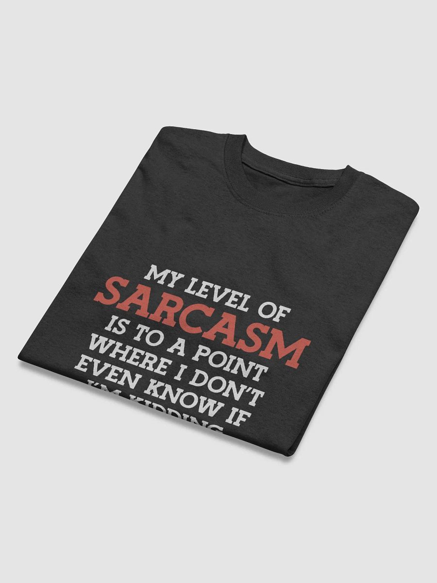 My Level of Sarcasm. product image (6)