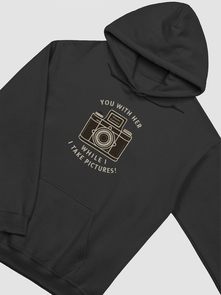 You with her while I take pictures hoodie product image (14)
