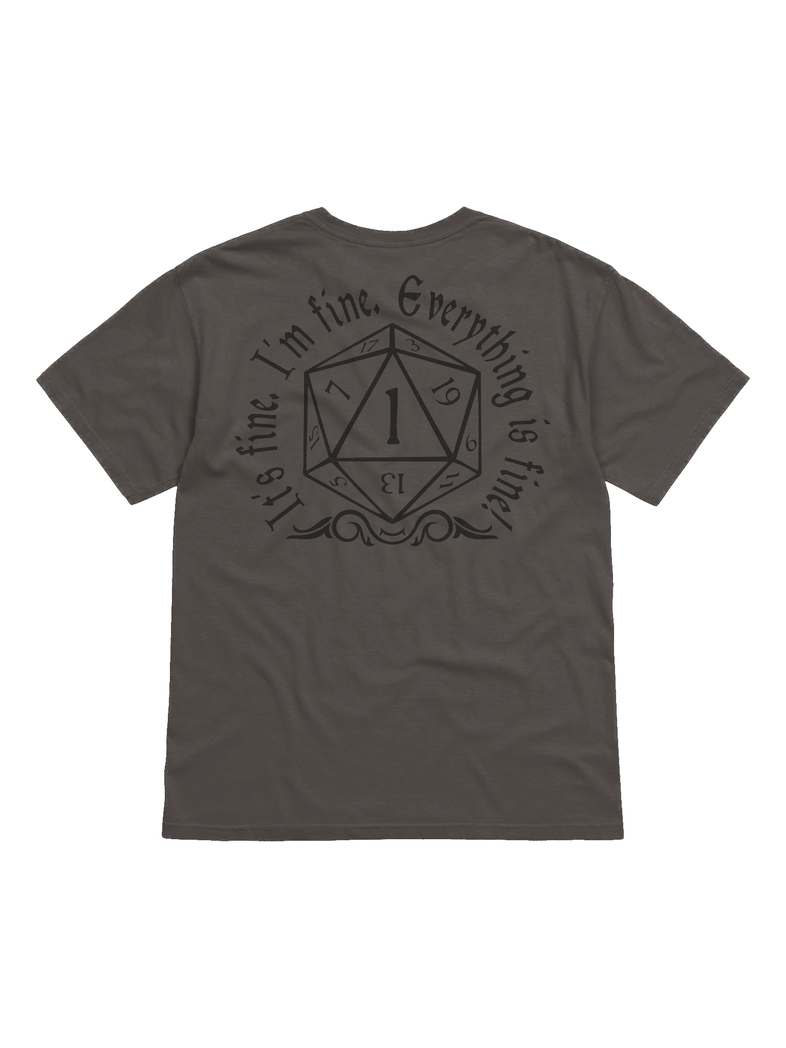 Critical Fail Comfort: It's Fine Dice T-Shirt product image (19)