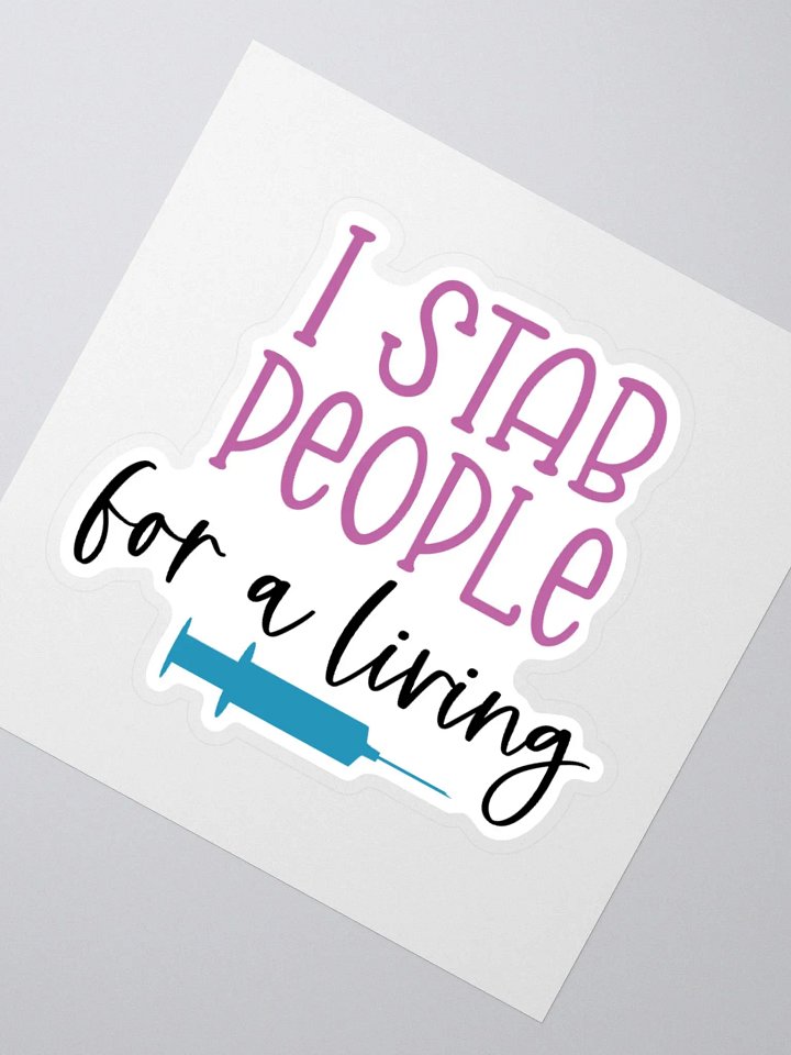 I Stab People for a Living Sticker product image (6)