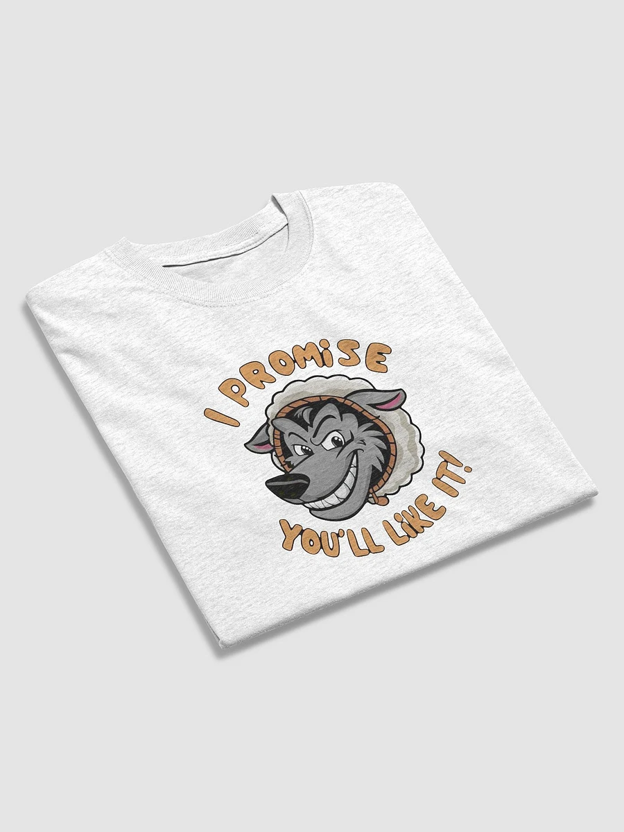 I promise you'll like it - wolf in sheep's clothing unisex T-shirt product image (36)