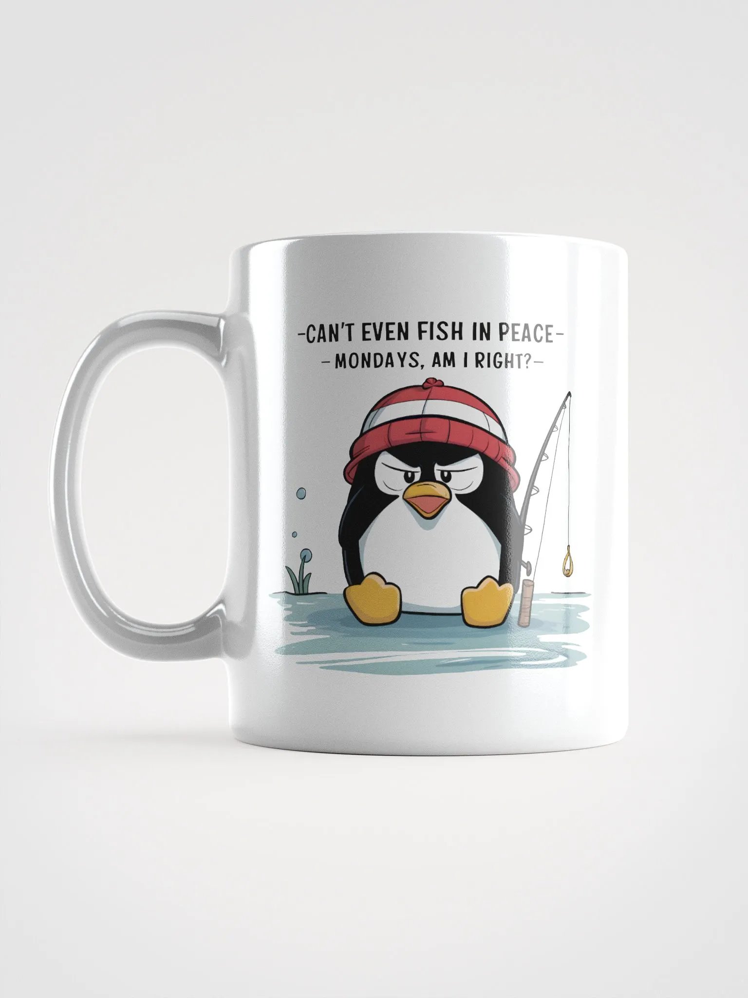 Can't Even Fish In Peace - MUG product image (17)