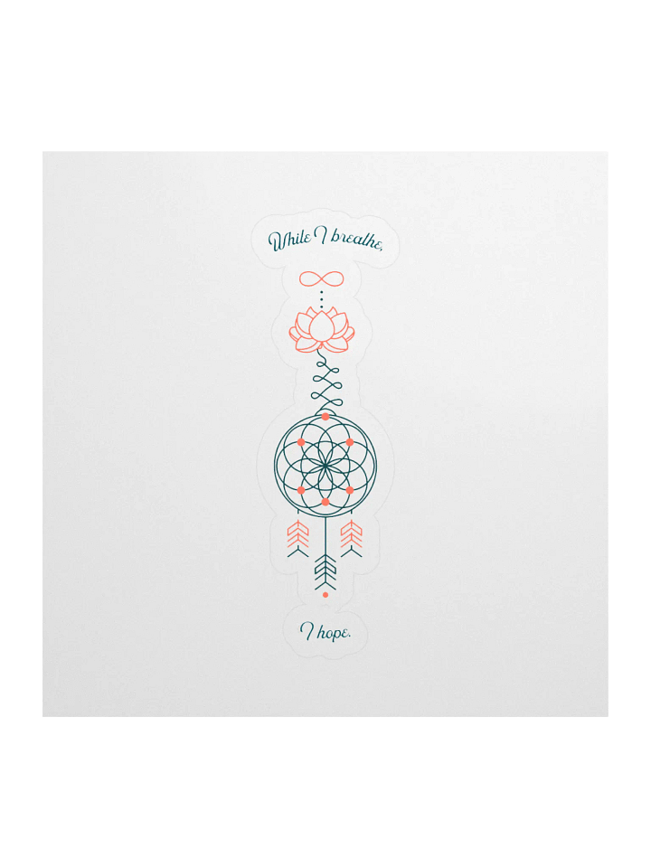 While I Breathe, I Hope Kiss Cut Stickers product image (1)
