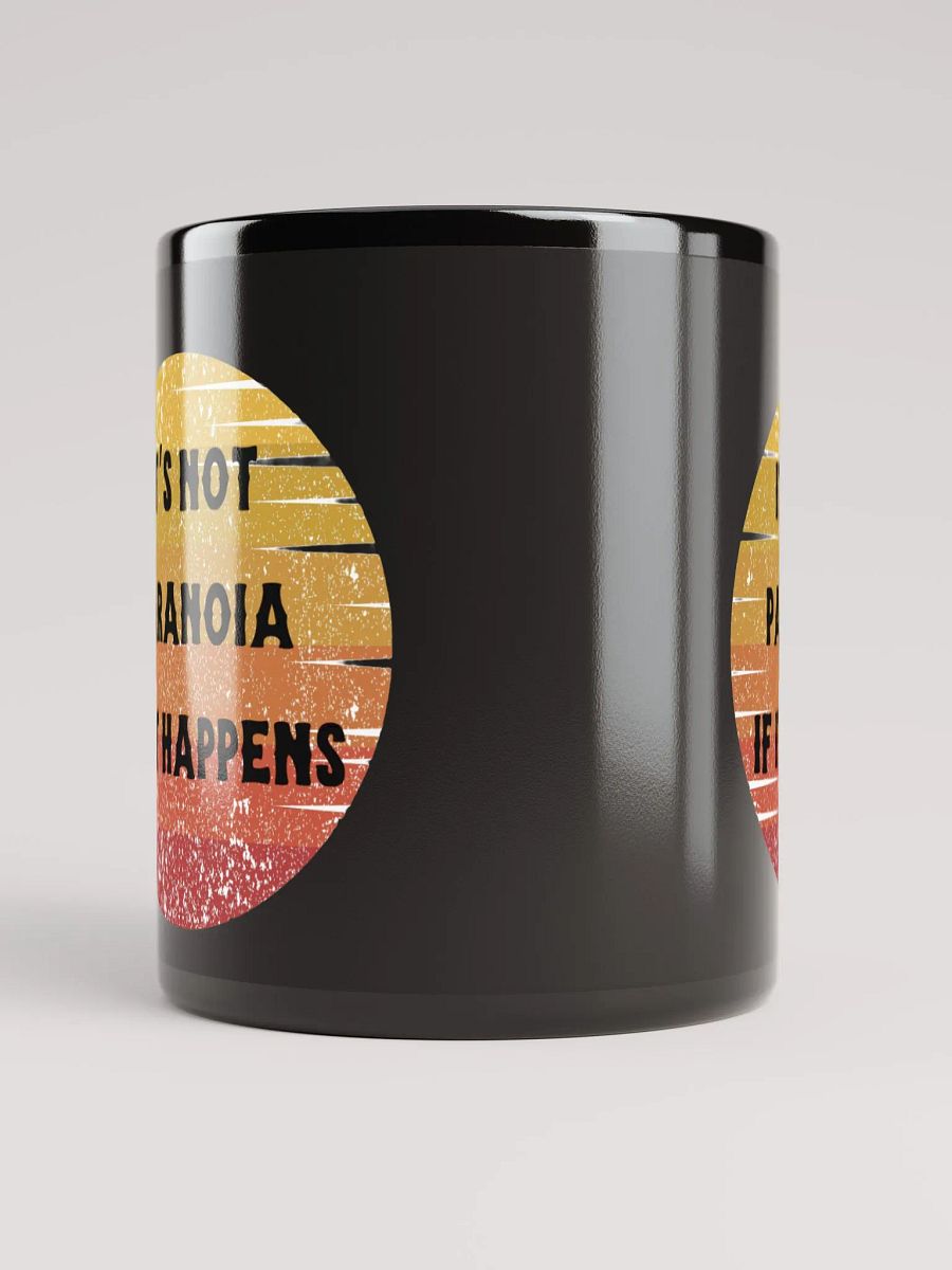 Its Not Paranoia Mug product image (5)