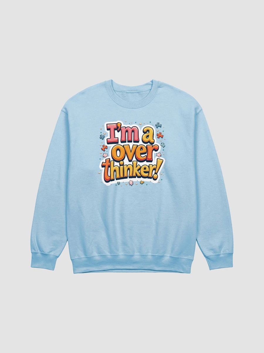 I'm a overthinker! Crewneck Sweatshirt product image (1)