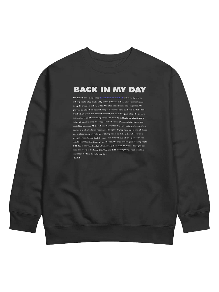 Back In My Day Sweatshirt product image (5)