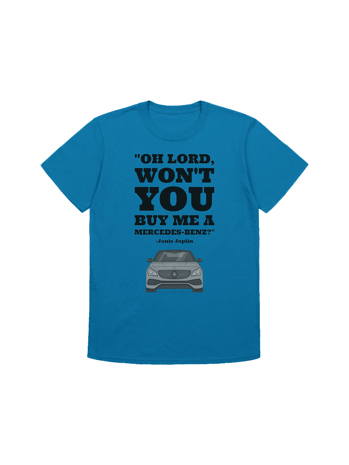 Buy Me a Mercedes-Benz T-Shirt (unisex) product image (1)