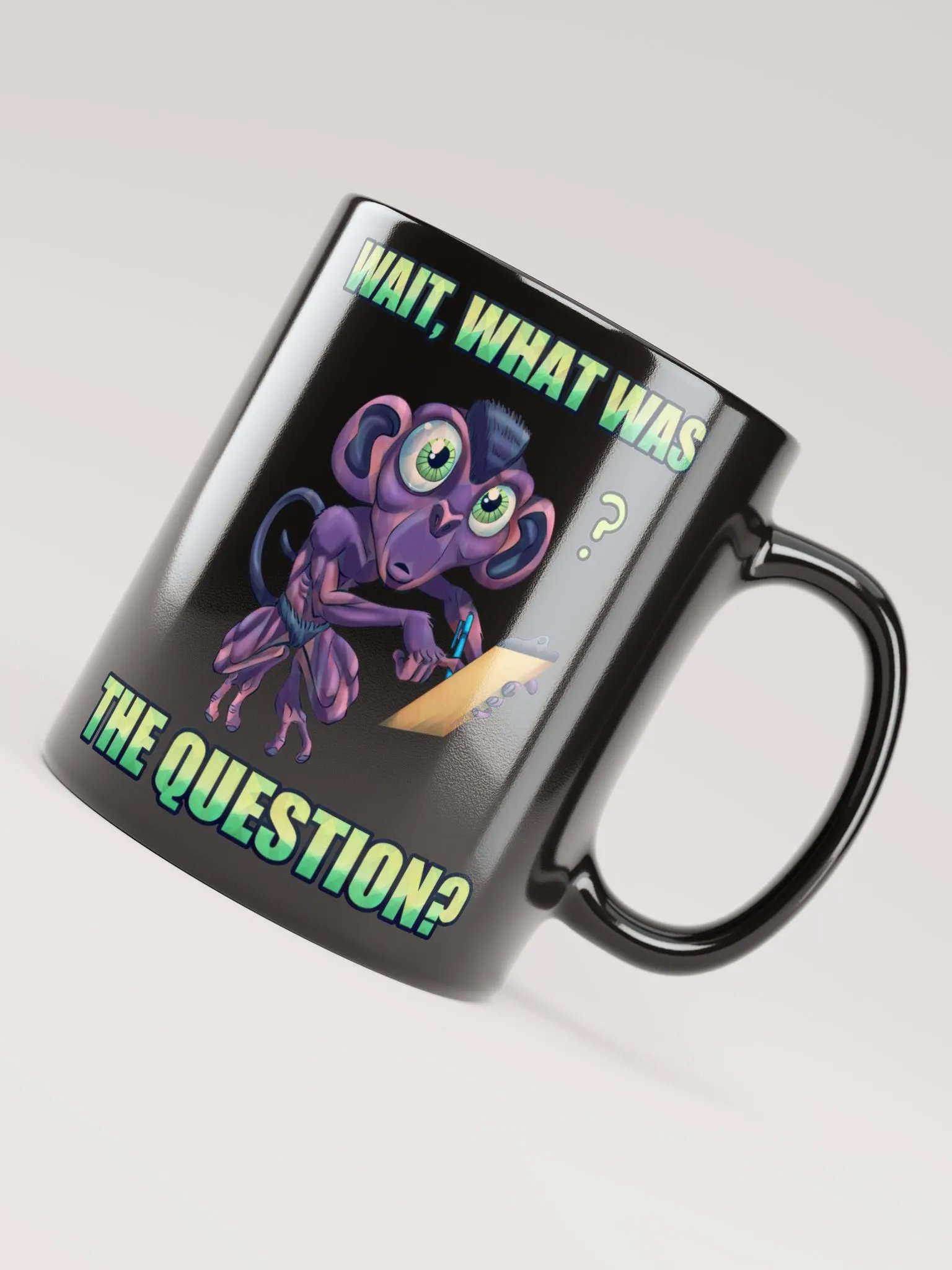Wait, What Was The Question? - Mug product image (3)