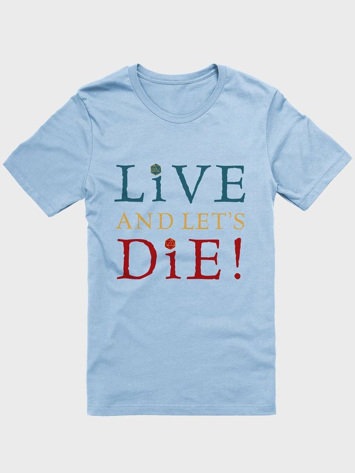 Live and Let's Die Logo T-Shirt product image (6)