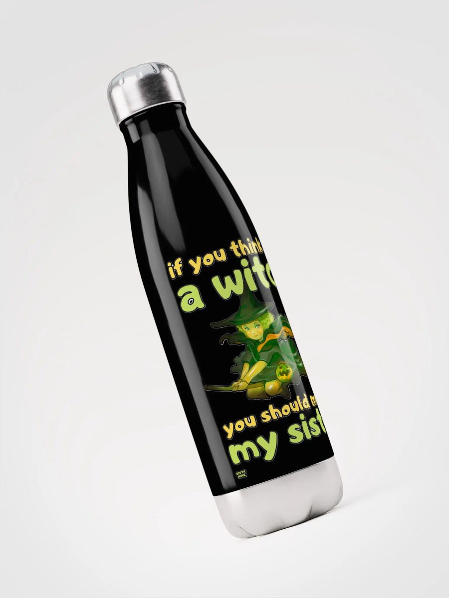 IF YOU THINK I'M A WITCH YOU SHOULD MEET MY SISTER product image (5)