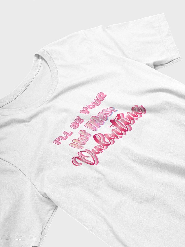 I'll Be Your Hot Mess Valentine product image (11)