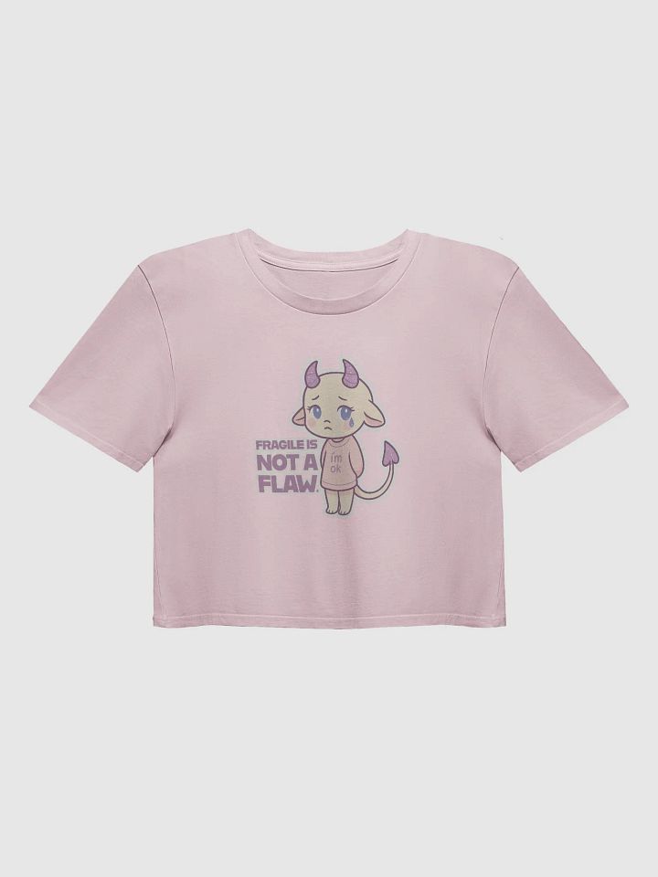 Fragile Is Not A Flaw - Cropped Tee product image (1)