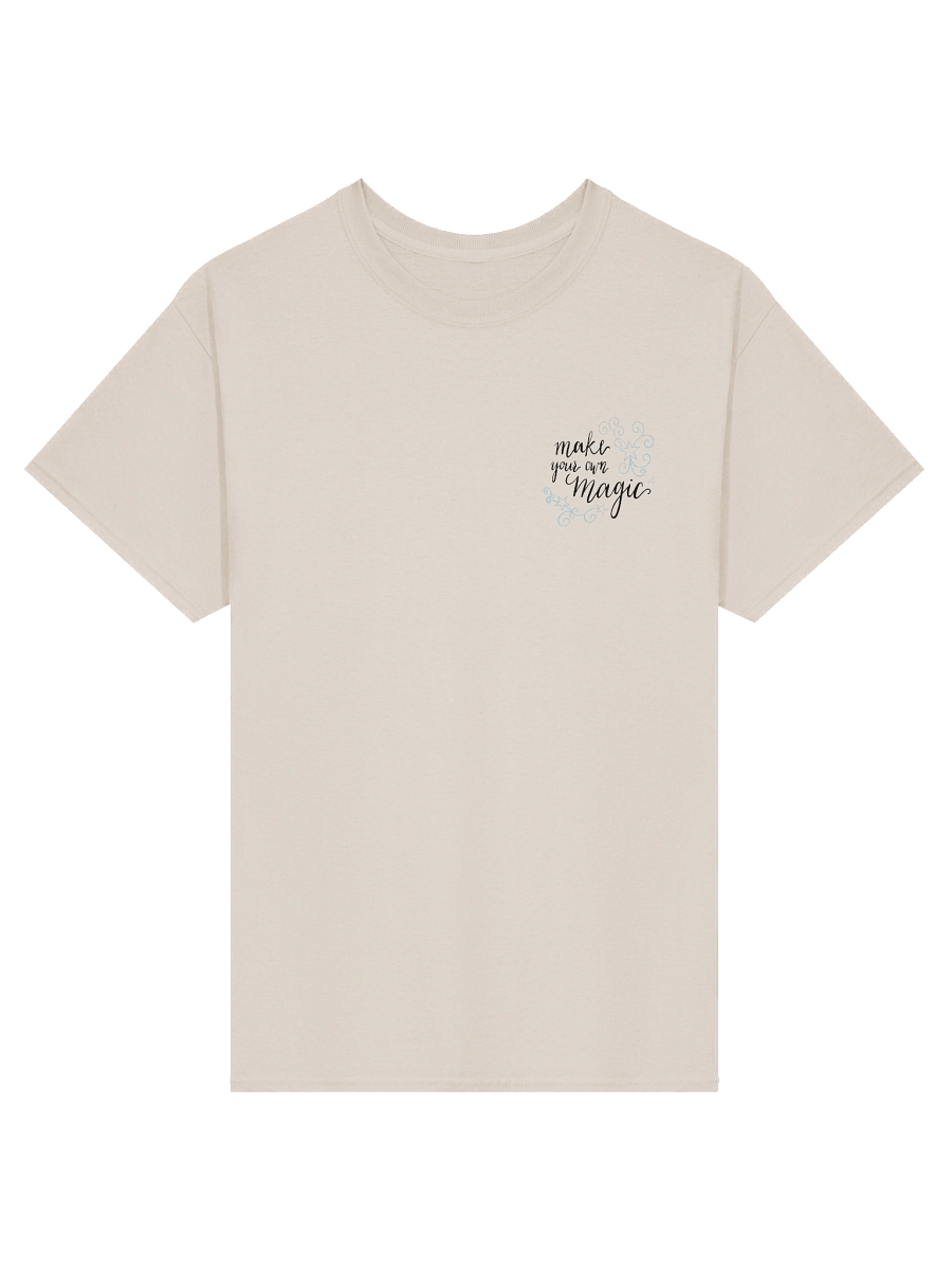 Make Your Own Magic Back Design T-Shirt product image (1)