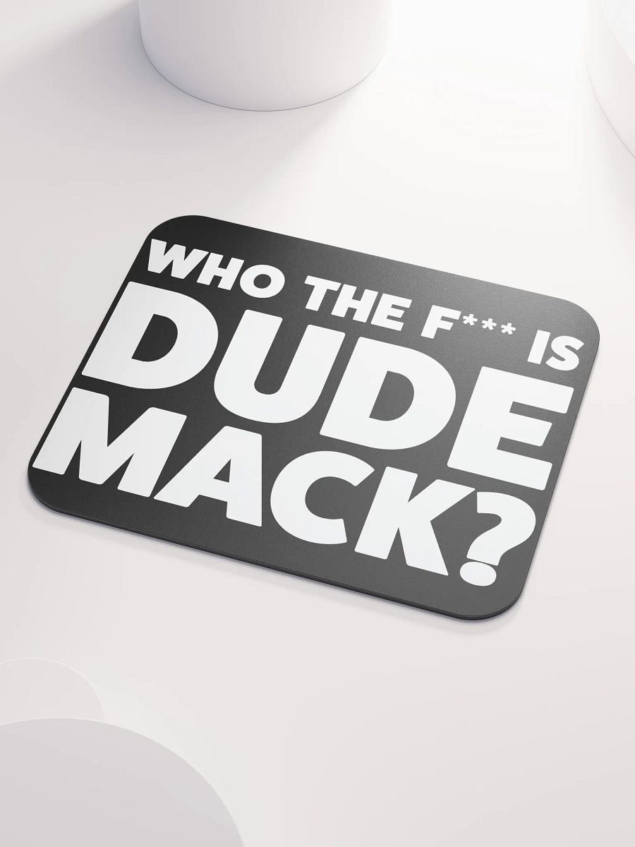 Dude Mack Mouse Pad product image (3)