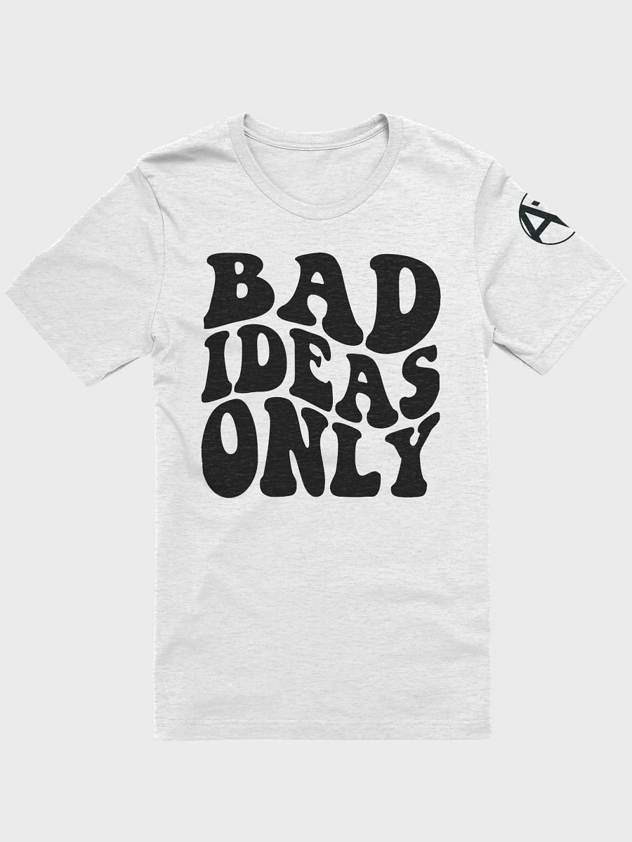 Bad Ideas Only product image (1)