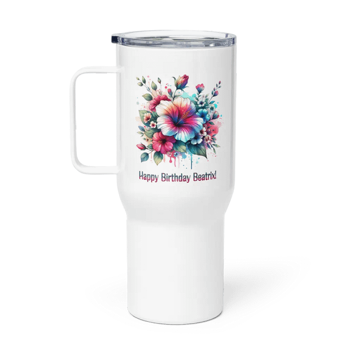 Happy Birthday Beatrix Travel Mug With A Handle product image (1)