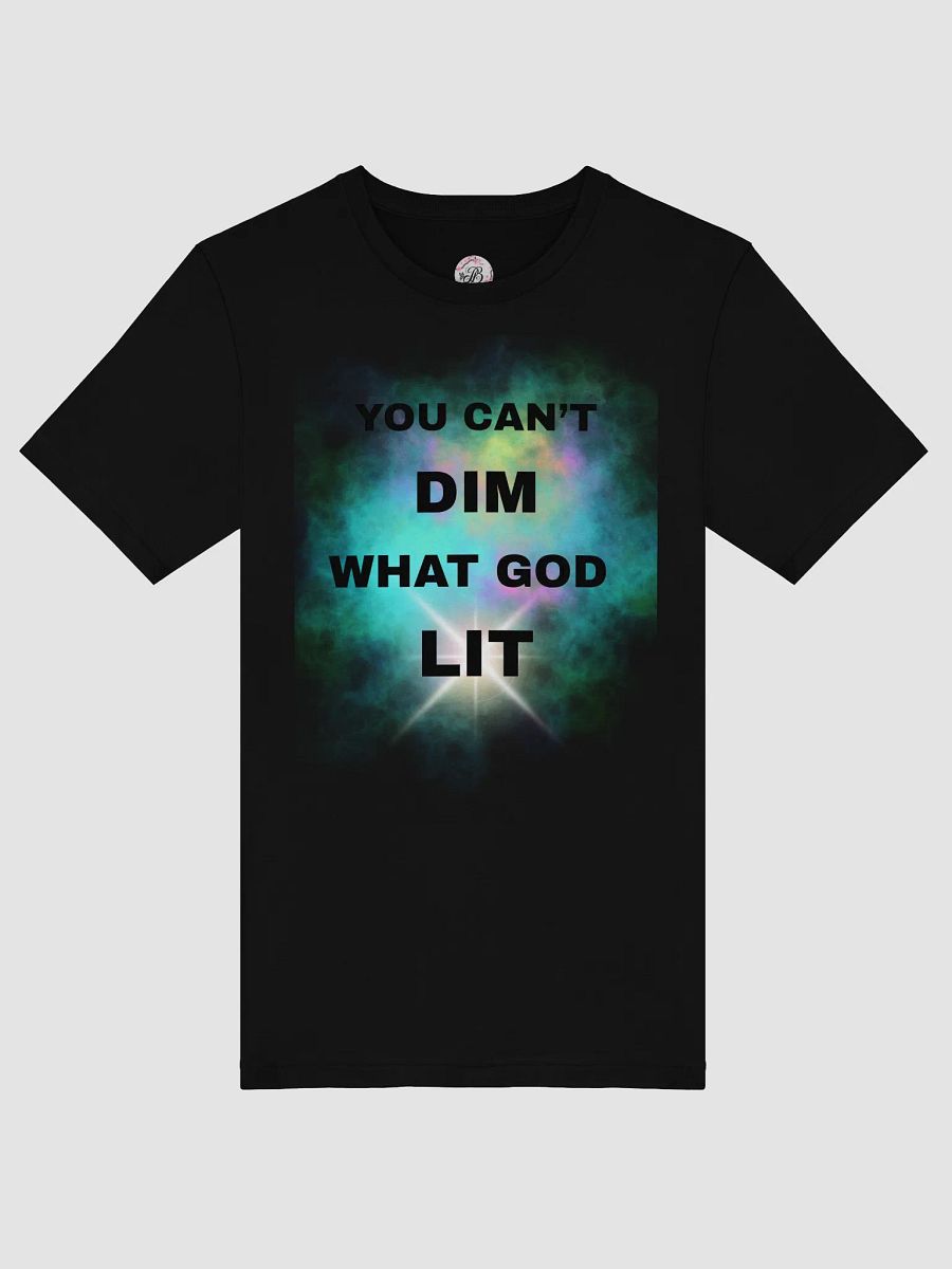 You Cant Dim What God Lit T-Shirt product image (10)