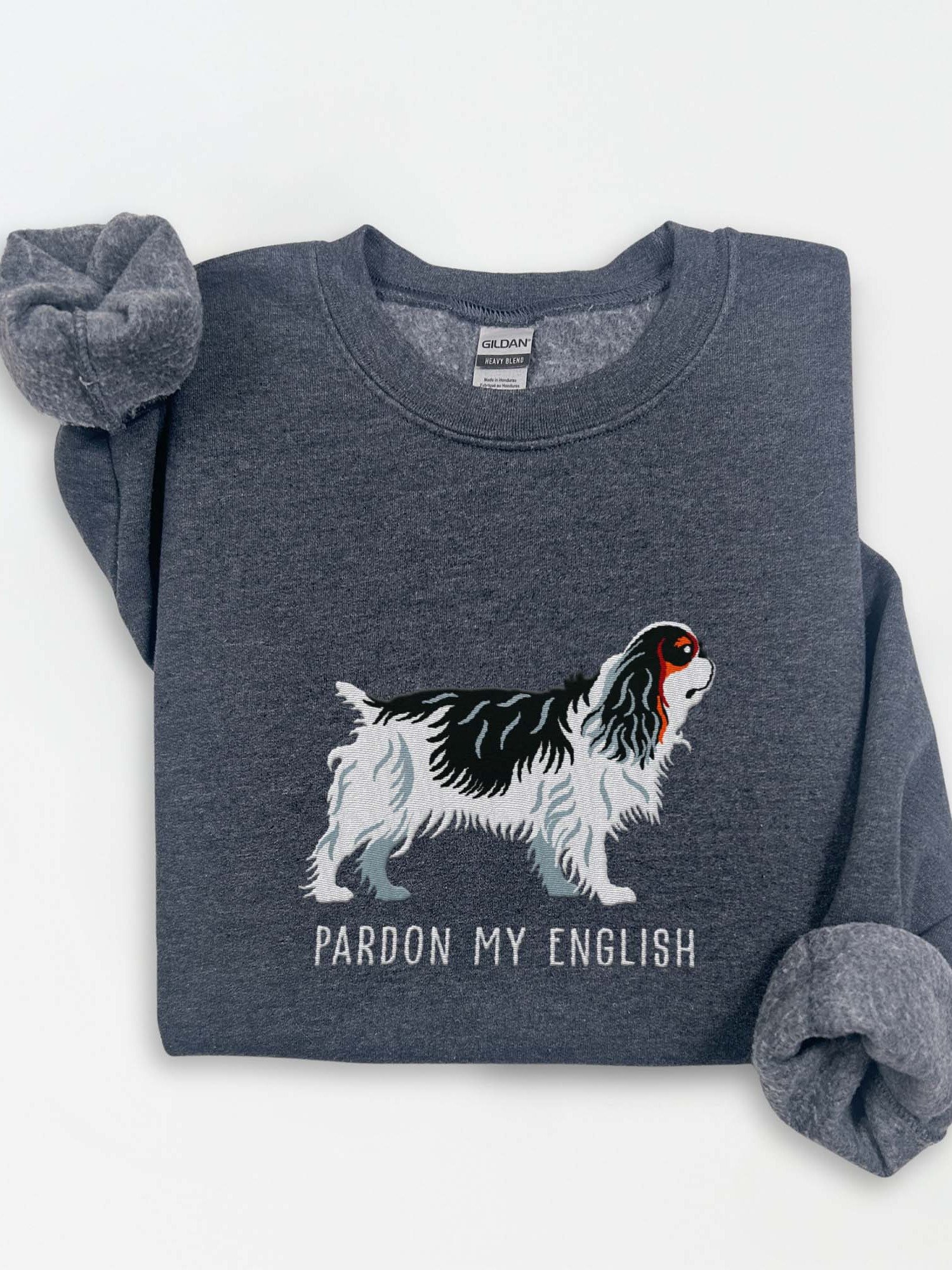 Pardon My English Sweatshirt (Embroidered) of an English Toy Spaniel(Tricolor) product image (1)