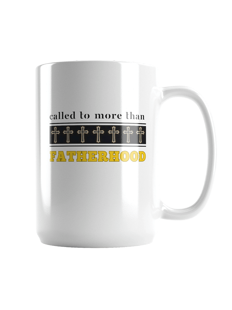 Called to More Than Fatherhood | Christian Dad White Gloss Ceramic Mug | Faith-Based Gift for Christian Dads product image (3)