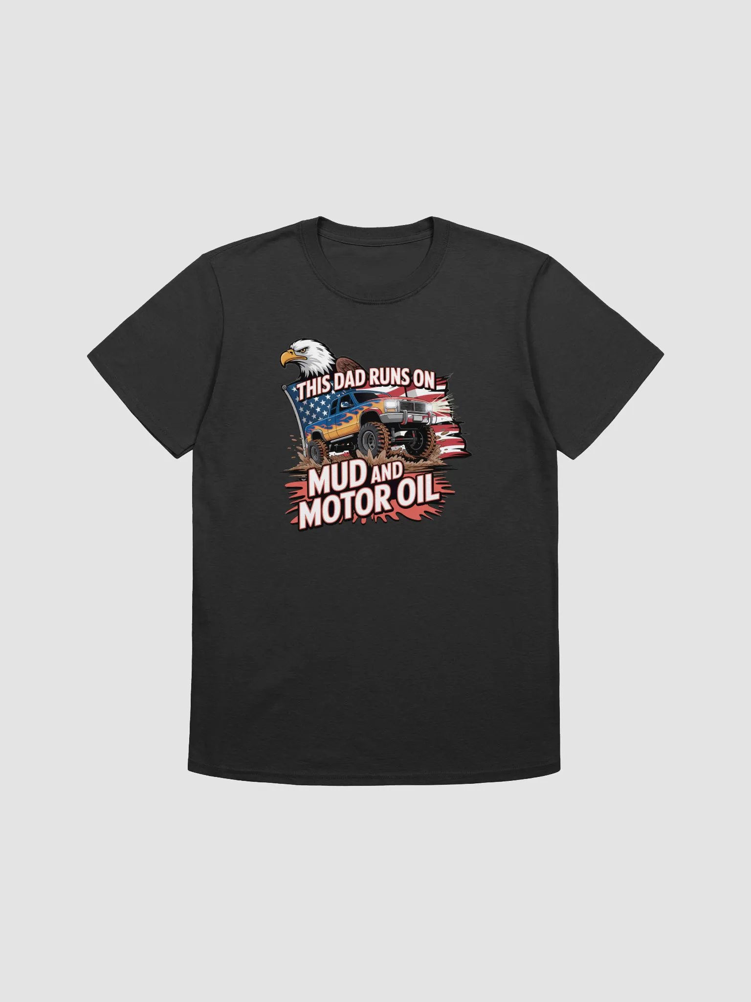 Mud & Motor Oil Truck Dad T-Shirt product image (5)