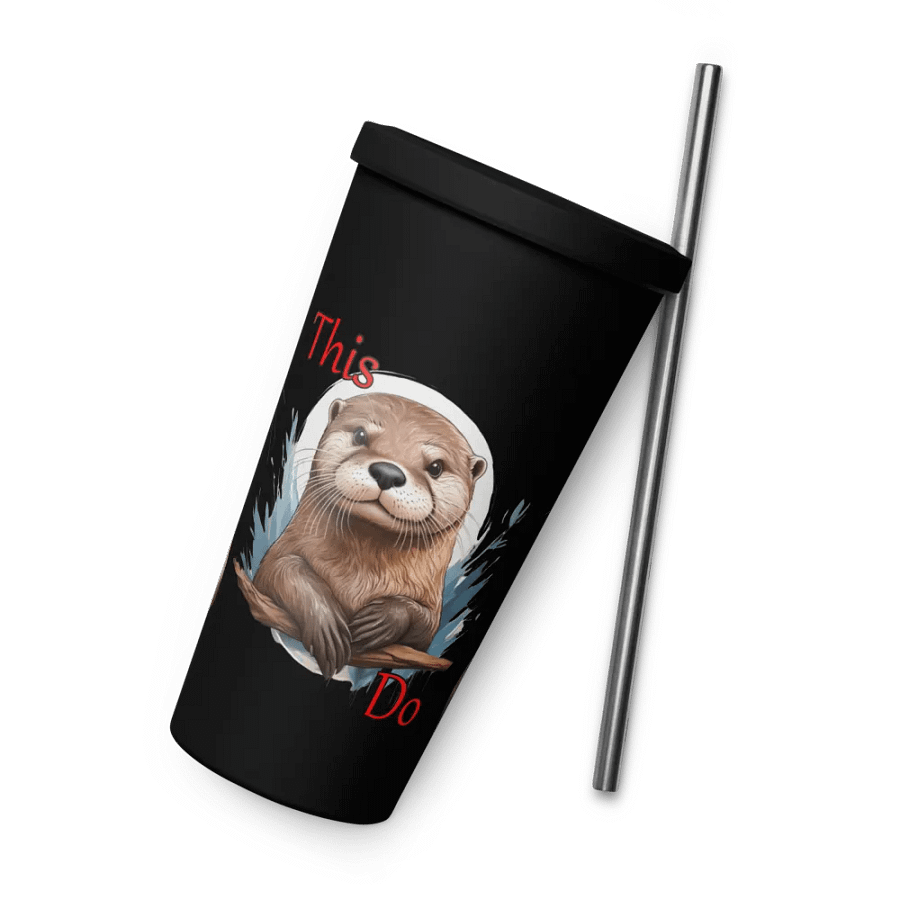 This Otter Do - Insulated Tumbler with a Straw product image (6)