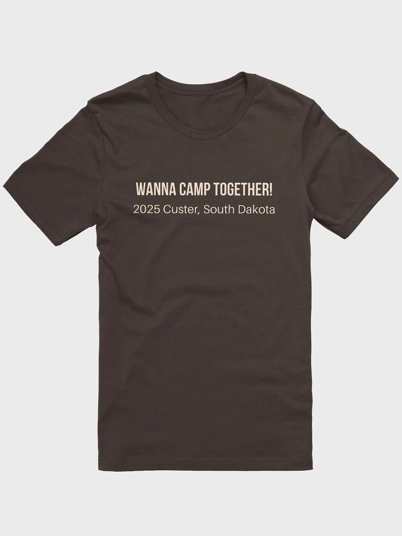 2025 Wanna Camp Together (unisex cut)