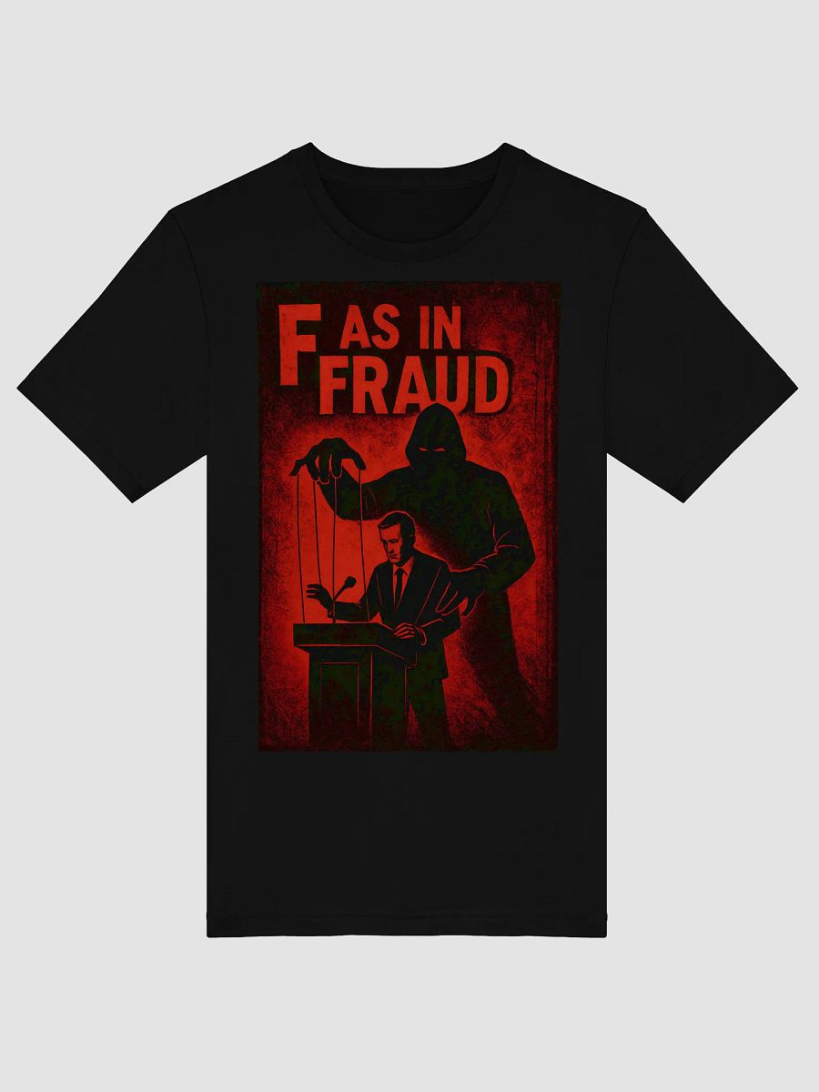 F as in fraud t-shirt by dark alphabet product image (54)