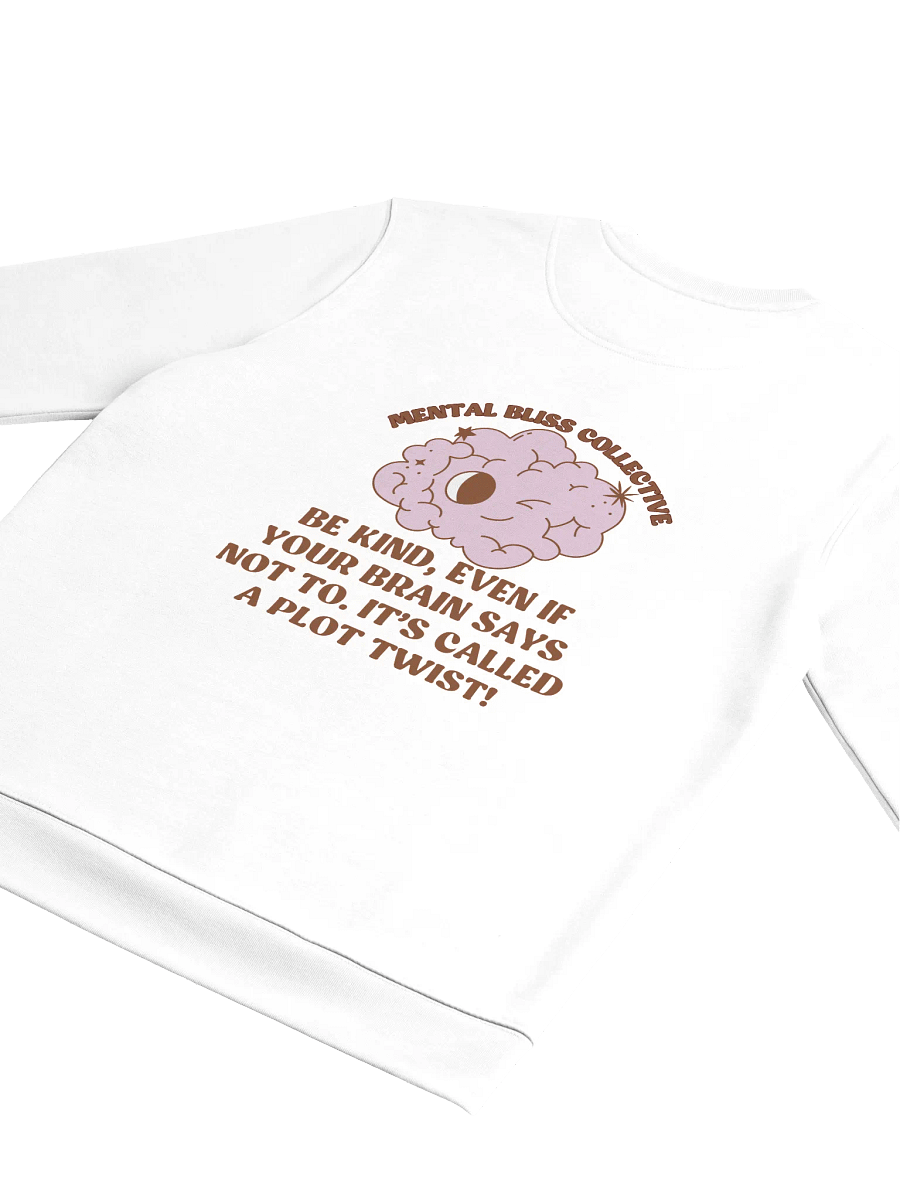 Plot Twist: Be Kind Unisex Eco Sweatshirt – Kindness Overcomes All product image (4)