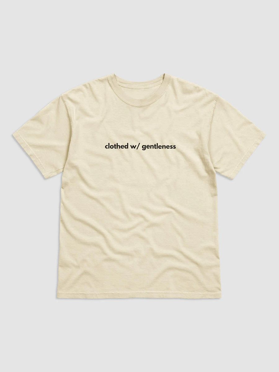 T-Shirt Clothed W/ Gentleness (Dark font) product image (8)