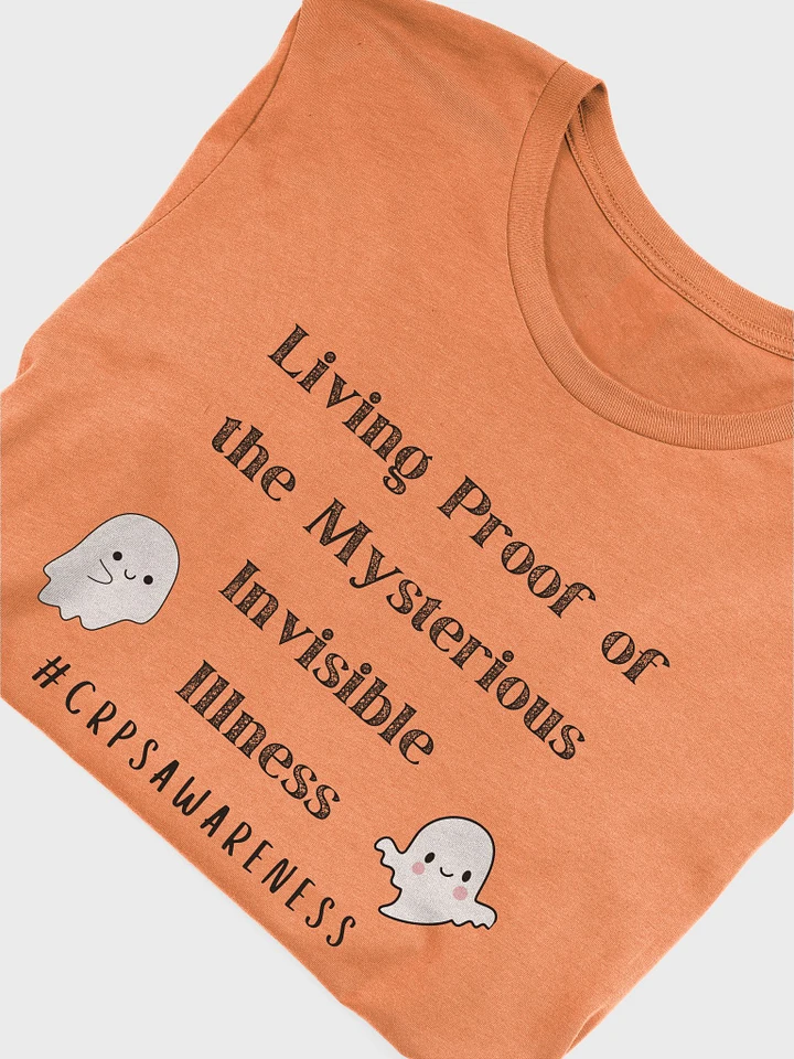 Orange Edition- 'Living Proof of the Mysterious Invisible Illness' CRPS Awareness T-Shirt (Unisex) product image (1)