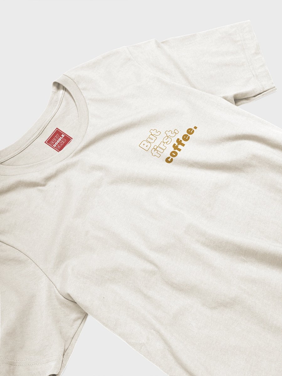 But First, Coffee T-Shirt product image (3)