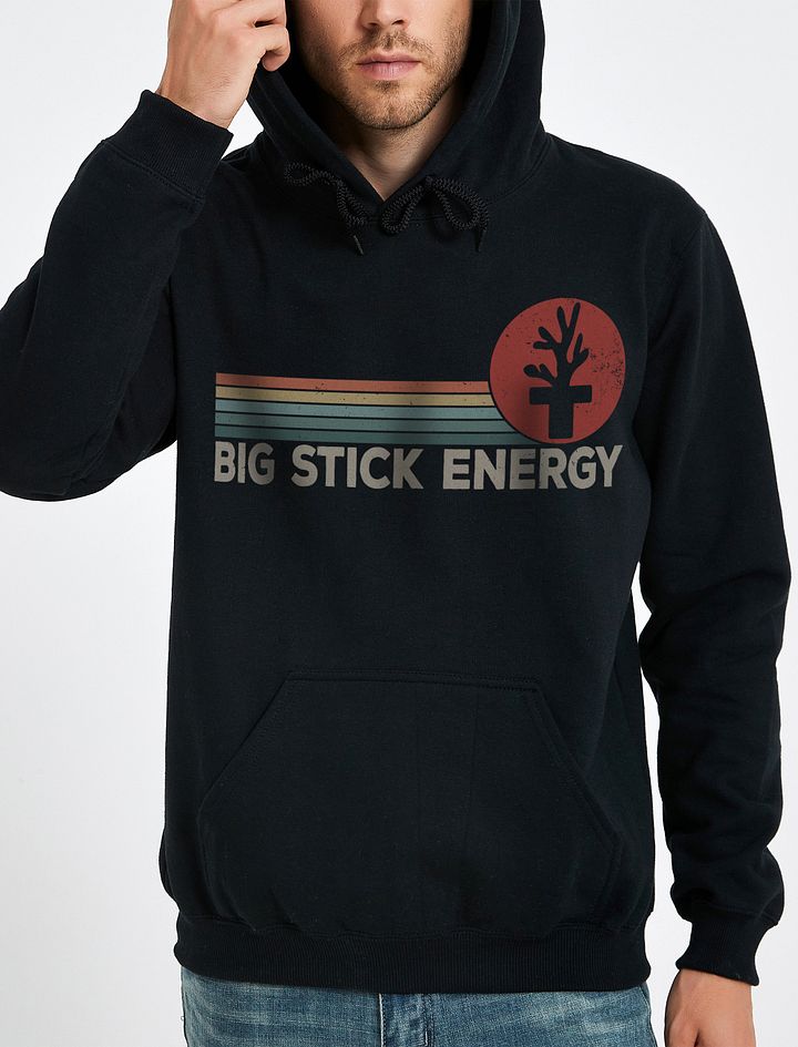 Big Stick Energy Tee Hoodie | Hooded Sweatshirt for Saltwater and Coral Reef Aquarium Hobbyists product image (1)