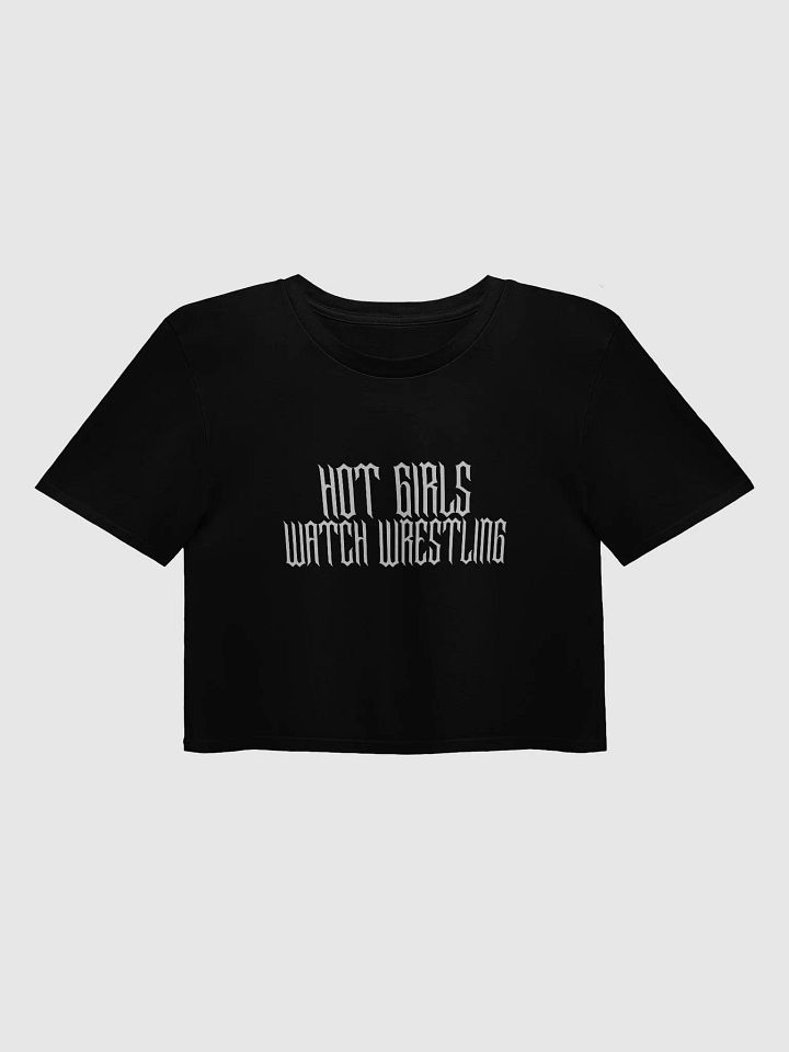Hot Girls Watch Wrestling Grunge Crop Top (White Font) product image (1)