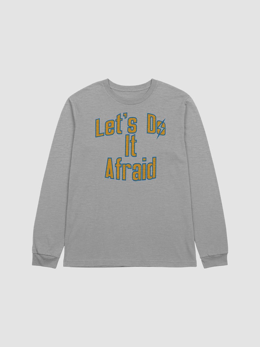 Let's Do It Afraid Unisex Longsleeve product image (3)